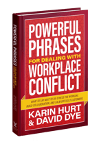 Powerful Phrases For Dealing With Workplace Conflict