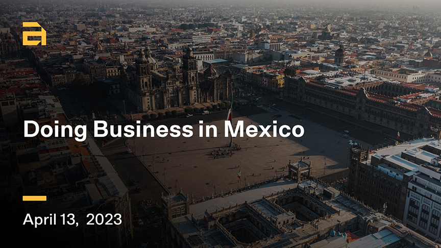 Doing Business in Mexico Doing Business in Mexico
