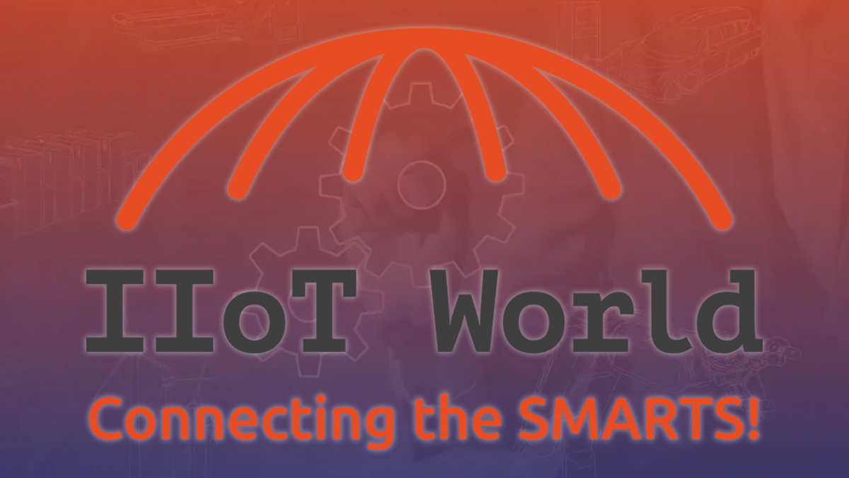 IIOT WORLD MANUFACTURING DAYS IIOT WORLD MANUFACTURING DAYS